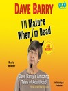 Cover image for I'll Mature When I'm Dead